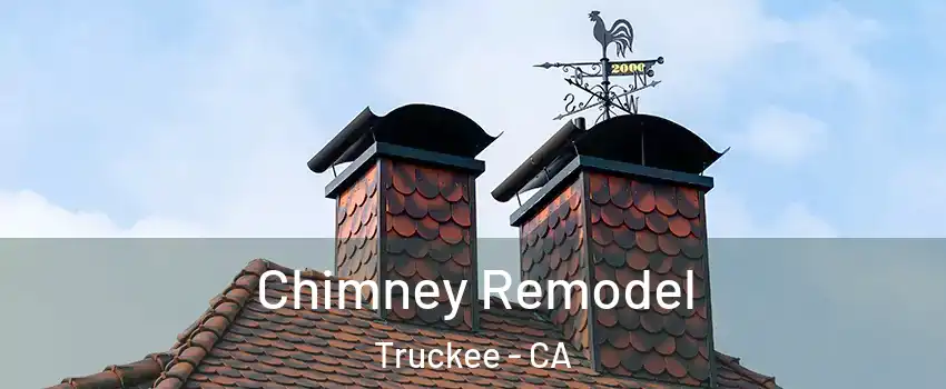  Chimney Remodel Truckee - CA
