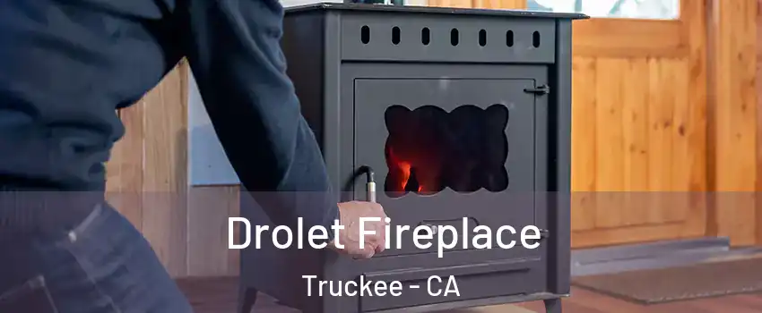  Drolet Fireplace Truckee - CA