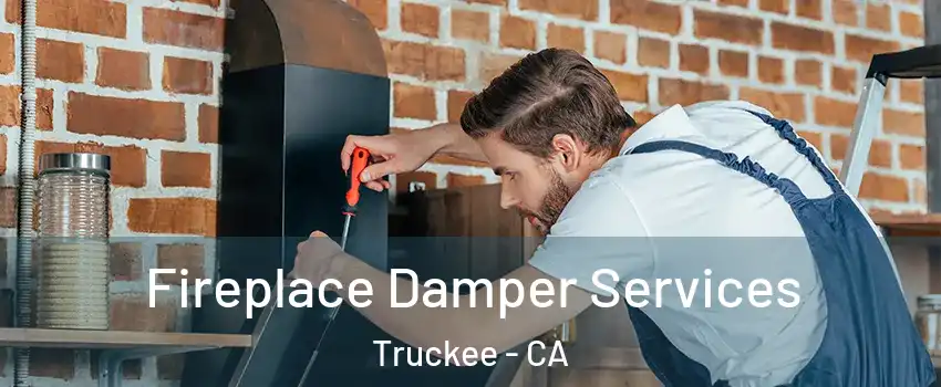  Fireplace Damper Services Truckee - CA