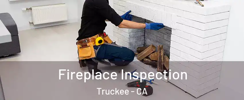  Fireplace Inspection Truckee - CA