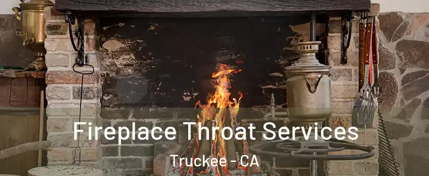  Fireplace Throat Services Truckee - CA