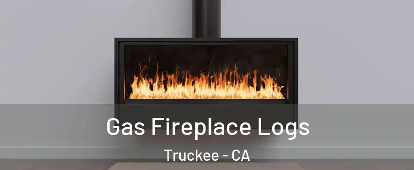 Gas Fireplace Logs Truckee - CA
