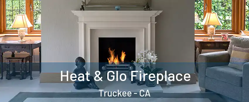  Heat & Glo Fireplace Truckee - CA