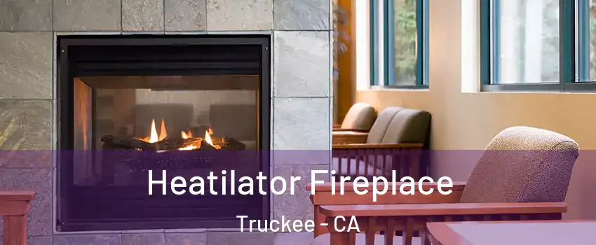  Heatilator Fireplace Truckee - CA