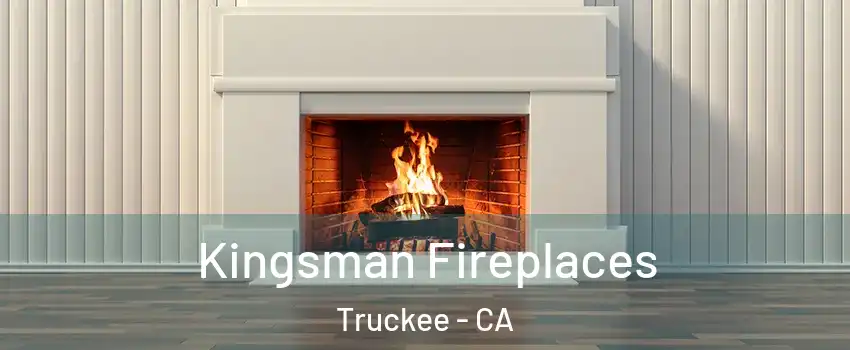  Kingsman Fireplaces Truckee - CA