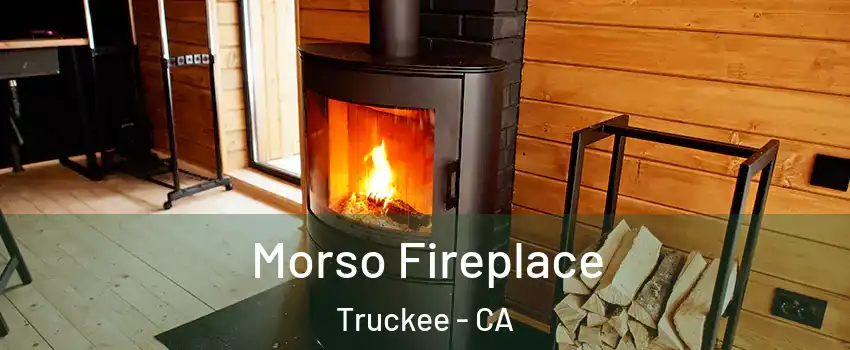  Morso Fireplace Truckee - CA