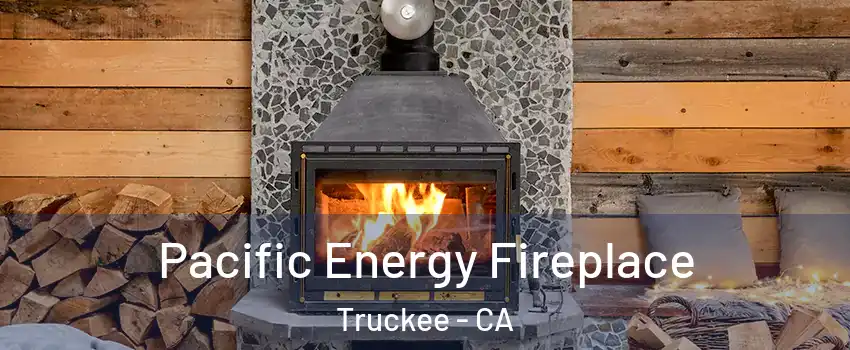  Pacific Energy Fireplace Truckee - CA