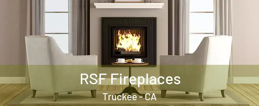  RSF Fireplaces Truckee - CA
