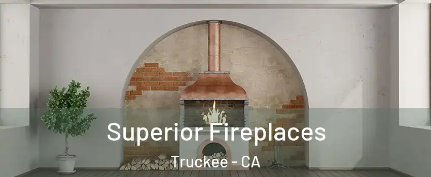 Superior Fireplaces Truckee - CA