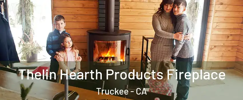  Thelin Hearth Products Fireplace Truckee - CA